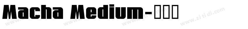 Macha Medium字体转换
